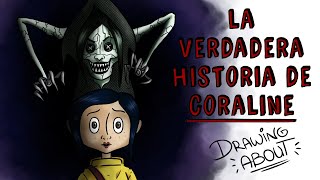 LA VERDADERA HISTORIA DE CORALINE  Draw My Life [upl. by Olin]