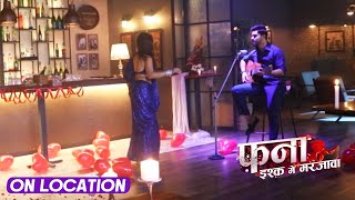 Fanaa  Ishq Mein Marjawan On Location  Agastya Aur Pakhi Ka Romance amp Dinner Date [upl. by Pages]