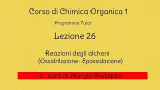 Ossidazioni degli alcheni Meccanismo  Lezione 26  Tutor [upl. by Nonregla587]