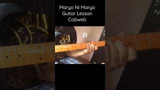 Maryo Ni Maryo  Guitar Lesson cobweb guitarlesson foryou fyp keepsupporting youtubeshorts [upl. by Lindsley]