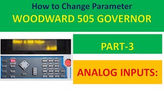 WOODWARD 505 GOVERNOR Parameter Changing Process [upl. by Addam]