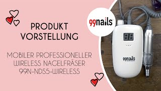 Nagelfräser Test Akku Nagelfräser von 99nails  Nagel Fräser  Nagelfeile elektrisch [upl. by Ennyroc349]