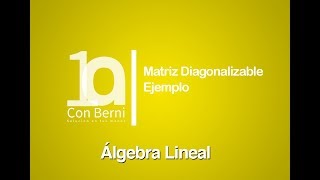 Matriz compleja diagonalizable I Ejemplo 5 [upl. by Ajnos]