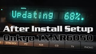 ONKYO TX NR6050 After Install Setup [upl. by Aihsakal875]