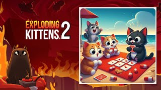 Exploding Kittens 2 My first game playing with others [upl. by Kuska]