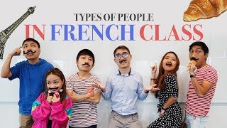 Types of People in French Class [upl. by Ver]