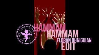 Hammam Hammam Maktub Marcus Viana Floran Ohniguian Edit [upl. by Alikam]