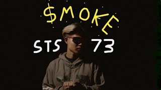 SMOKE  STS73【Official Music Video】 [upl. by Aihsenot]