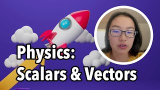 Learn Physics  Scalar and Vector Qualities [upl. by Ia]