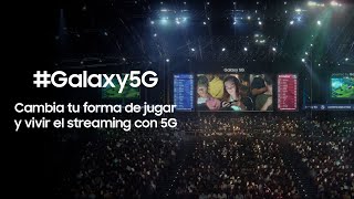 Galaxy5G  Cambia tu forma de jugar y vivir el streaming con 5G [upl. by Lydie]