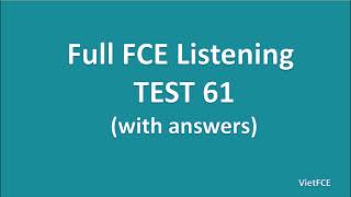 Full B2 First FCE Listening Test 61 with Answers [upl. by Bay572]