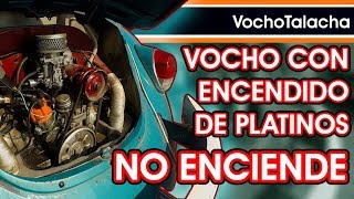 Vocho con encendido de platinos no enciende  VochoTalacha [upl. by Daub]