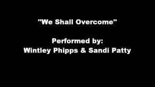 Wintley Phipps and Sandi Patty duet We Shall Overcome [upl. by Ymaj]