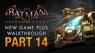 Batman Arkham Knight Walkthrough  Part 14  Cloudburst Tank Battle [upl. by Nezam]