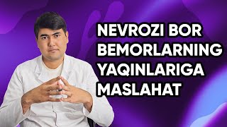 Nevrozi bor bemorlarning yaqinlariga maslahat [upl. by Wassyngton]