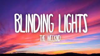 The Weeknd  Blinding Lights Lyrics [upl. by Aij881]