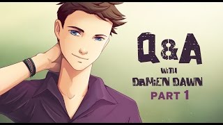 QampA with Damien Dawn Part 1of 2 [upl. by Brennan]