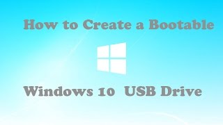 How to Create a Bootable Windows 10 USB Drive [upl. by Nylrehs]