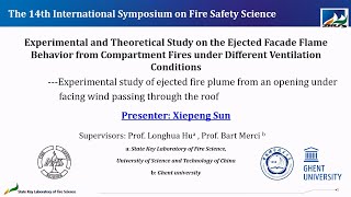 Ejected facade flame behavior from compartment fires udner different ventiltations by Xiepeng Sun [upl. by Florie]