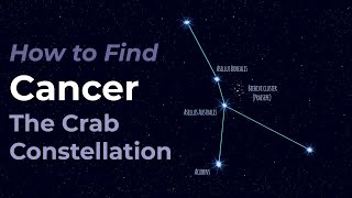 How to Find Cancer the Crab Constellation of the Zodiac [upl. by Wieche]