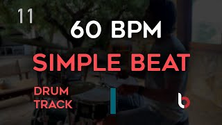 60 BPM Drum Beat  Simple Straight [upl. by Seward]