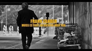 Frank Zander  quotMuss es erst so richtig weh tunquot  Das offizielle Video [upl. by Lunsford]