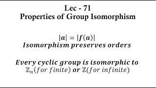 Lec  71 Properties of Group Isomorphism  IIT JAM  CSIR UGC NET  GATE MA  B Sc [upl. by Yona752]