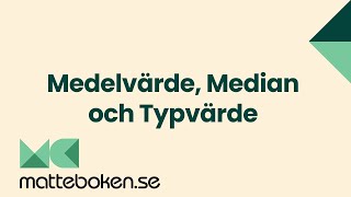 Medelvärde Median och Typvärde  Statistik och Sannolikhet  Matte 1 [upl. by Melodee]