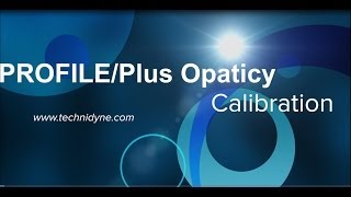 Technidyne PROFILEPlus™ Opacity Calibration Sequence [upl. by Onder680]