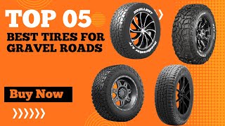 Top 5 Best Tires for Gravel Roads in 2024  Best Tires on Gravel Roads  Best Adventure Tires [upl. by Nerrot434]