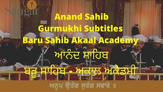 Anand Sahib  Gurmukhi Subtitles  Baru Sahib Akaal Academy  ਆਨੰਦ ਸਾਹਿਬ  ਬੜੂ ਸਾਹਿਬ ਅਕਾਲ ਅਕੈਡਮੀ [upl. by Flem769]