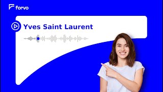 How to pronounce Yves Saint Laurent in French [upl. by Ludlew]