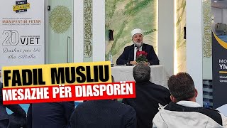 Fadil Musliu  Mesazhe për diasporën [upl. by Akierdna]