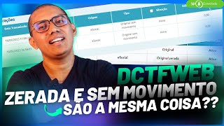 AUSÊNCIA DE DCTFWEB  DECLARAÇÃO ZERADA E SEM MOVIMENTO [upl. by Arayc329]