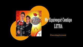 Me Equivoqué Contigo  La Hija Del Mariachi Letra [upl. by Fleurette]