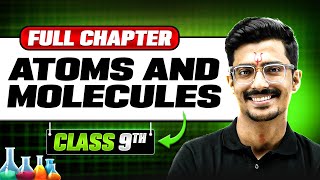 Atoms and Molecules in ONE SHOT  Full Chapter  Class 9 Science  Chapter 3 [upl. by Acissey]