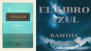 El Libro Azul  Ramtha  Audiolibro Completo [upl. by Maxma]