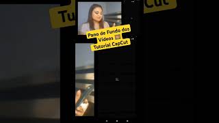 Como Colocar Pano de Fundo nos Vídeos do CapCut capcuttutorial [upl. by Reinal46]