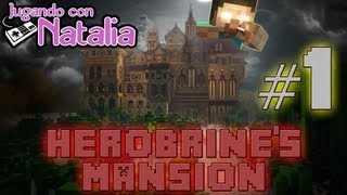 Una nueva Aventura  Martes de Minecraft Herobrines Mansion 1 [upl. by Barb]