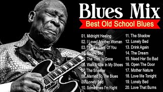 20 Immortal Blues Music  That Will Melt Your Soul ⚡ Best Blues Mix of All Time [upl. by Goody]