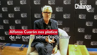 Entrevista  Alfonso Cuarón nos platicó de su nueva serie quotDisclaimerquot [upl. by Aisyla]