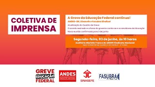 COLETIVA DE IMPRENSA A greve da Educação Federa continua [upl. by Naejeillib693]