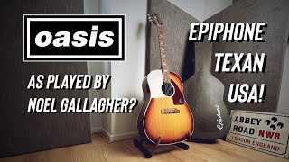 Did Noel Gallagher play the EPIPHONE FT79 TEXAN USA [upl. by Pirri75]