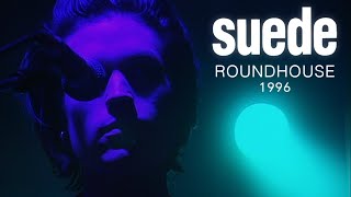 Suede  Live at London Roundhouse 1996 Remastered [upl. by Salim956]