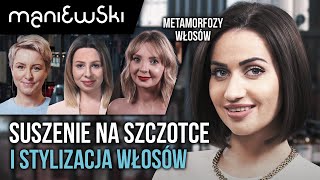 Jak suszyć włosy na szczotce i czym stylizować włosy w domu – sprawdzone porady MACIEJ MANIEWSKI [upl. by Welker]