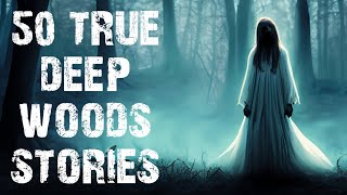 50 TRUE Disturbing Deep Woods Scary Stories  Horror Stories To Fall Asleep To [upl. by Ahsercel1]