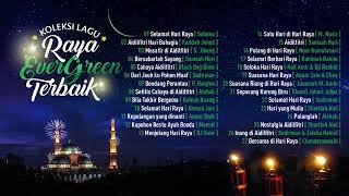 Koleksi Lagu Raya Evergreen Terbaik [upl. by Ayekin816]