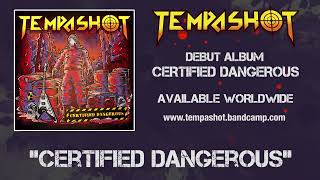 Tempashot  Certified Dangerous [upl. by Upton]