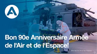 Bon 90e Anniversaire Armée de lAir et de lEspace [upl. by Vanthe14]