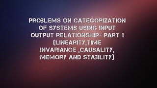 Problems on properties of systems Part 1 [upl. by Mundy801]